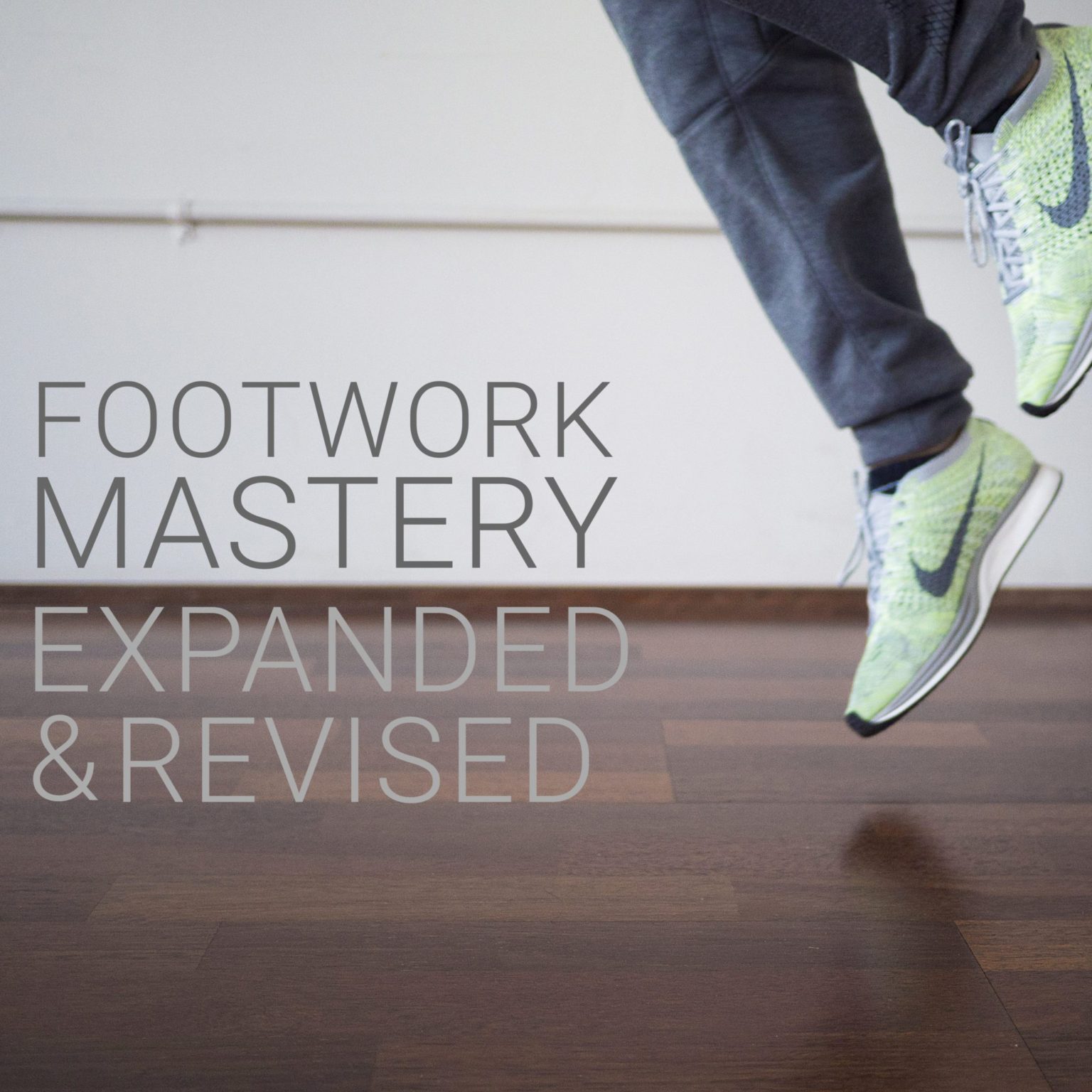 Footwork Mastery – (15 Weeks) $89USD Per Month [More Info in Overview ...